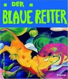 Couverture du livre « Der blaue reiter (adventures in art/abenteuer kunst) /allemand » de Kutschbach aux éditions Prestel