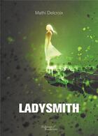 Couverture du livre « Ladysmith » de Mathi Delcroix aux éditions Baudelaire