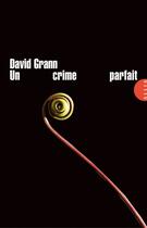 Couverture du livre « Un crime parfait » de David Grann aux éditions Editions Allia