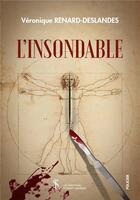 Couverture du livre « L insondable » de Renard-Deslandes V. aux éditions Sydney Laurent