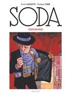 Couverture du livre « Soda Tome 8 : Tuez en paix » de Philippe Tome et Bruno Gazzotti aux éditions Dupuis