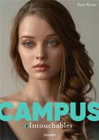 Couverture du livre « Campus Tome 3 : intouchables » de Kate Brian aux éditions Bayard Jeunesse