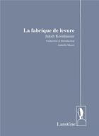 Couverture du livre « La fabrique de levure » de Jakub Kornhauser aux éditions Editions Lanskine