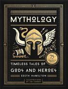 Couverture du livre « Mythology: timeless tales of gods and heroes, 75th anniversary illustrated edition » de Edith Hamilton aux éditions Little Brown Usa