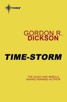 Couverture du livre « Time-Storm » de Gordon R. Dickson aux éditions Orion Digital