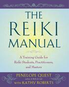 Couverture du livre « The Reiki Manual » de Roberts Kathy aux éditions Little Brown Book Group Digital