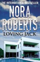 Couverture du livre « Loving Jack » de Nora Roberts aux éditions Little Brown Book Group Digital