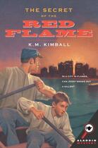 Couverture du livre « The Secret of the Red Flame » de Kimball K M aux éditions Aladdin