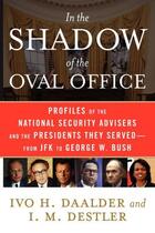 Couverture du livre « In the Shadow of the Oval Office » de Destler I M aux éditions Simon & Schuster