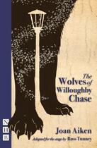 Couverture du livre « The Wolves of Willougbhy Chase (stage version) » de Joan Aiken aux éditions Hern Nick Digital