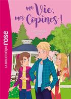 Couverture du livre « Ma vie, mes copines ! Tome 5 : l'amoureux secret » de Catherine Kalengula aux éditions Hachette Jeunesse