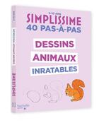 Couverture du livre « Simplissime : 40 pas-à-pas : Dessins animaux inratables » de Lise Herzog aux éditions Hachette Enfants