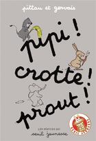 Couverture du livre « Pipi ! crotte ! prout ! » de Francesco Pittau et Bernadette Gervais aux éditions Seuil Jeunesse