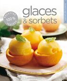 Couverture du livre « Glaces & sorbets » de  aux éditions Larousse