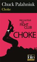 Couverture du livre « Choke » de Chuck Palahniuk aux éditions Folio