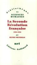 Couverture du livre « La seconde révolution française (1965-1984) » de Henri Mendras aux éditions Gallimard