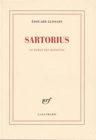 Couverture du livre « Sartorius - le roman des batoutos » de Edouard Glissant aux éditions Gallimard