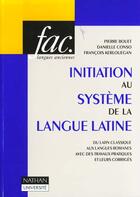 Couverture du livre « Initiation Au Systeme De La Langue Latine » de Conso et Bouet et Kerlouegan aux éditions Nathan