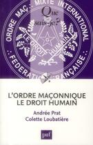 Couverture du livre « L'ordre maçonnique le droit humain (2e. édition) » de Andree Prat aux éditions Que Sais-je ?