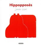 Couverture du livre « Hippopposés » de Janik Coat aux éditions Casterman