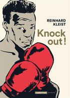 Couverture du livre « Knock out ! » de Reinhard Kleist aux éditions Casterman