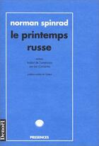 Couverture du livre « Le Printemps russe » de Norman Spinrad aux éditions Denoel