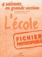 Couverture du livre « Mon cahier d'activités ; 4 saisons ; l'école ; grande section ; fichier photocopiable » de  aux éditions Magnard