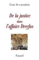 Couverture du livre « De la justice dans l'Affaire Dreyfus » de Vincent Duclert aux éditions Fayard