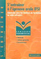 Couverture du livre « S'Entrainer A L'Epreuve Orale Ifsi » de V Villemagne aux éditions Foucher