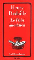 Couverture du livre « Le pain quotidien » de Henri Poulaille aux éditions Grasset Et Fasquelle