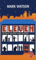 Couverture du livre « Eleven » de Mark Watson aux éditions Le Livre De Poche