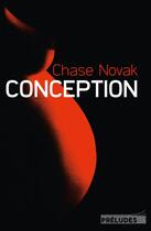 Couverture du livre « Conception » de Chase Novak aux éditions Preludes