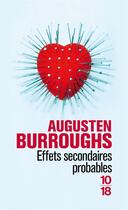 Couverture du livre « Effets secondaires probables » de Augusten Burroughs aux éditions 10/18