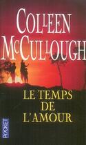 Couverture du livre « Le temps de l'amour » de Colleen Mccullough aux éditions Pocket