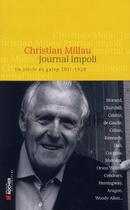 Couverture du livre « Journal impoli ; un siècle de galop 2011-1928 » de Christian Millau aux éditions Rocher