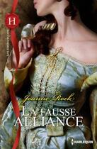 Couverture du livre « La fausse alliance » de Joanne Rock aux éditions Harlequin