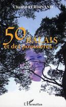 Couverture du livre « 50 balais et des poussieres » de Chantal Ferdinand aux éditions Editions L'harmattan