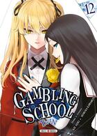 Couverture du livre « Gambling school - twin Tome 12 » de Homura Kawamoto et Kei Saiki aux éditions Soleil