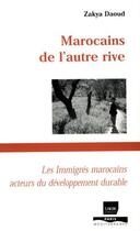 Couverture du livre « Marocains de l'autre rive » de Zakya Daoud aux éditions Paris-mediterranee