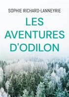 Couverture du livre « Les aventures d'Odilon » de Richard-Lanneyrie S. aux éditions Books On Demand