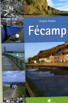 Couverture du livre « Fécamp » de Virginie Sampic aux éditions Des Falaises