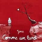 Couverture du livre « Comme un lundi » de James aux éditions Six Pieds Sous Terre