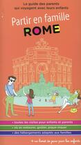 Couverture du livre « Partir en famille ; Rome (2e édition) » de Celine Bosal aux éditions En Voyage