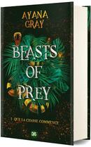 Couverture du livre « Beasts of prey Tome 1 : que la chasse commence » de Ayana Gray aux éditions De Saxus