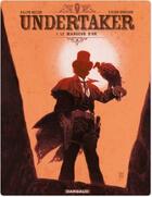 Couverture du livre « Undertaker Tome 1 : le mangeur d'or » de Caroline Delabie et Ralph Meyer et Xavier Dorison aux éditions Dargaud