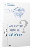 Couverture du livre « Qu'est-ce que le patriotisme ? » de Louis Lourme aux éditions Vrin