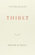 Couverture du livre « Thibet » de Victor Segalen aux éditions Mercure De France