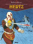 Couverture du livre « Le triangle secret - Hertz Tome 3 : le frère qui n'existe pas » de Didier Convard et Denis Falque et Collectif aux éditions Glenat