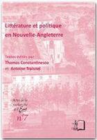 Couverture du livre « Littérature et politique en Nouvelle Angleterre » de Thomas Constantinesco aux éditions Rue D'ulm