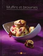 Couverture du livre « Muffins et brownies ; livrorange » de Catherine Della Guardia et Blandine Averill aux éditions Saep